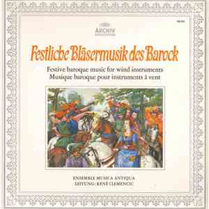 Ensemble Musica Antiqua - Festliche Bläsermusik Des Barock
