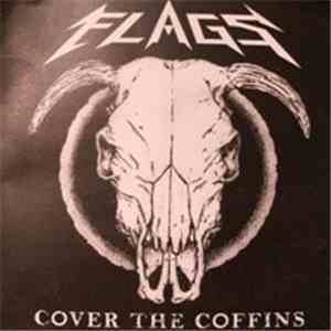 Flags Will Cover The Coffins - Flags Will Cover The Coffins