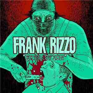 Frank Rizzo  - Extraction