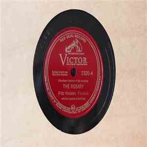 Fritz Kreisler - The Rosary / Mighty Lak' A Rose