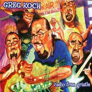 Greg Koch - Radio Free Gristle