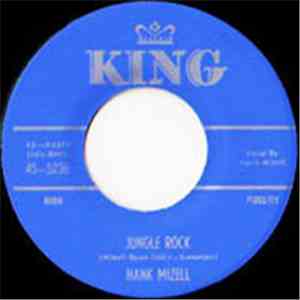 Hank Mizell / Hank Mizell & Jim Bobo - Jungle Rock / When I'm In Your Arms