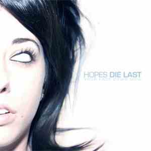 Hopes Die Last - Your Face Down Now