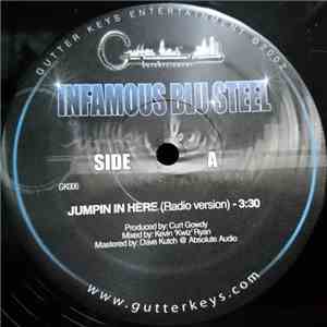 Infamous Blu Steel - Jumpin In Here