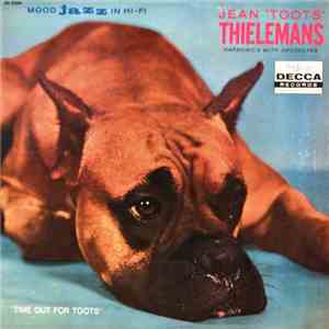 Jean 'Toots' Thielemans - Time Out For Toots
