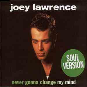 Joey Lawrence - Never Gonna Change My Mind (Soul Version)