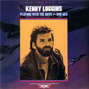 Kenny Loggins - Playing With The Boys