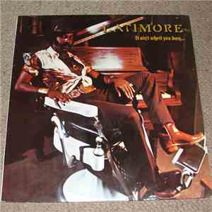 Latimore  - It Ain't Where You Been... It's Where You're Goin'
