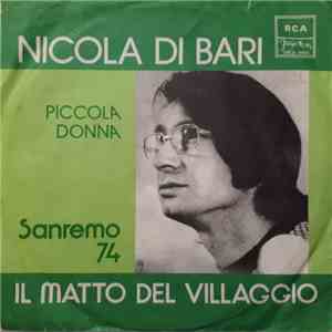 Nicola Di Bari - Il Matto Del Villaggio / Piccola Donna (Sanremo 74)