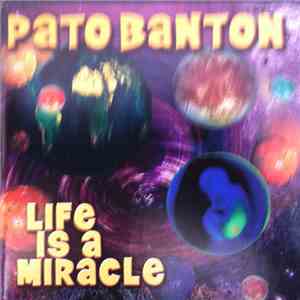 Pato Banton - Life Is A Miracle
