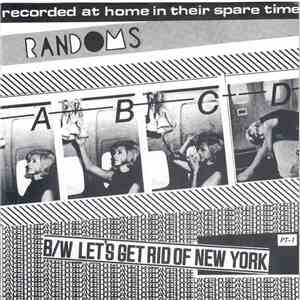 Randoms - A B C D / Let's Get Rid Of New York