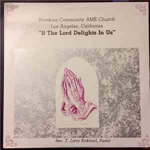 Rev. T. Larry Kirkland And The Brookins Community AME Church Of Los Angeles ...