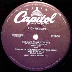 Rick Nelson - Believe What You Say / Back To Schooldays / Almost Saturday N ...