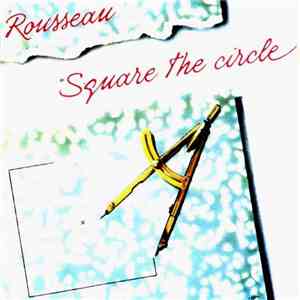 Rousseau  - Square The Circle