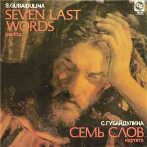 S. Gubaidulina - Seven Last Words. Partita