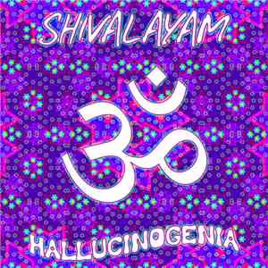 Shivalayam - Hallucinogenia