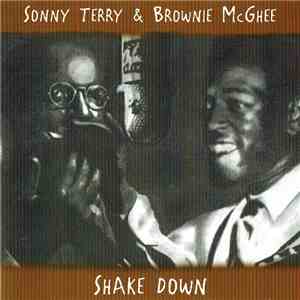 SONNY TERRY & BROWNIE McGHEE - SHAKE DOWN