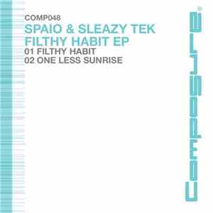 Spaio & Sleazy Tek - Filthy Habit EP