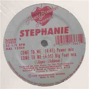 Stephanie - Come To Me