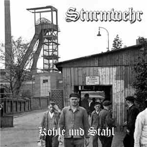 Sturmwehr - Kohle Und Stahl