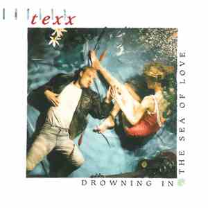 texx - Drowning In The Sea Of Love
