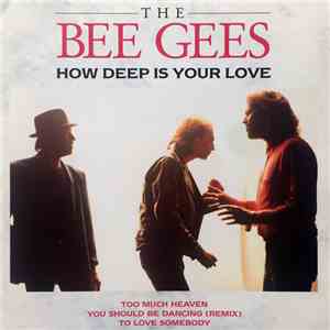 The Bee Gees - How Deep Is Your Love