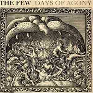 The Few  - Days Of Agony