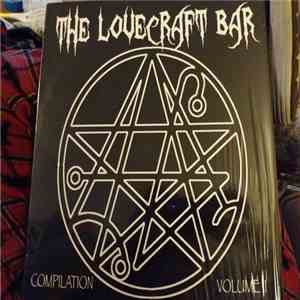 The Lovecraft Bar - The Lovecraft Bar Compilation Volume II