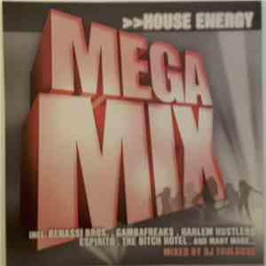 Various - >> House Energy - Mega Mix