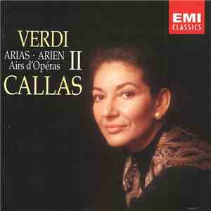 Verdi, Callas - Arias ∙ Arien ∙ Airs D'Opéras II