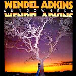 Wendel Adkins - Sundowners