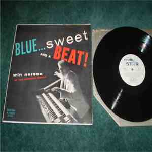 Win Nelson - Blue...Sweet And A Beat!