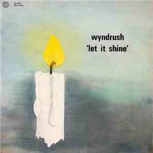 Wyndrush - Let It Shine