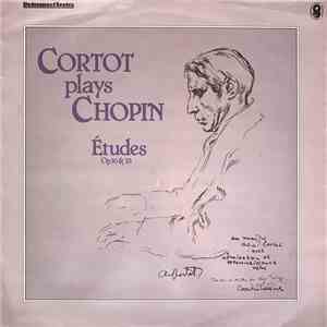 Alfred Cortot - Cortot Plays Chopin Études, Op 10 & 25