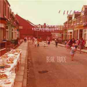 Bear Trade - Silent Unspeakable