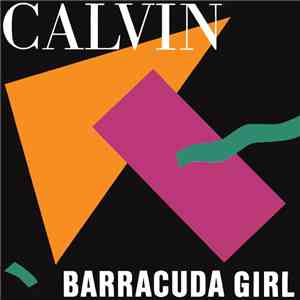Calvin - Barracuda Girl