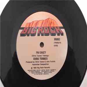 Chris Turner  - I'm Crazy