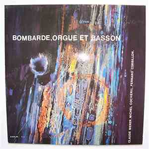 Claude Mérer, Michel Cocheril, Fernand Corbillon - Bombarde, Orgue Et Basso ...