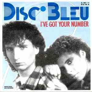 Disc Bleu - I Got Your Number