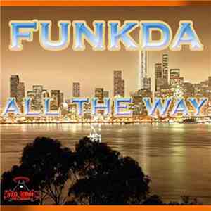 Funkda - All The Way