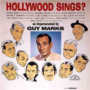 Guy Marks - Hollywood Sings? As Impersonated By Guy Marks