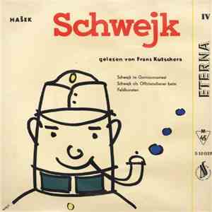 Jaroslav Hašek - Die Abenteuer Des Braven Soldaten Schwejk (IV)