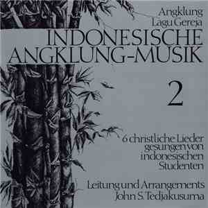 John S. Tedjakusuma - Indonesische Angklung-Musik 2 - Angklung Lagu Gereja
