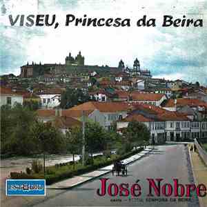 José Nobre - Canta Viseu, Senhora Da Beira