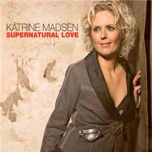 Katrine Madsen - Supernatural Love