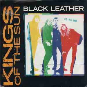 Kings Of The Sun - Black Leather / Bad Love