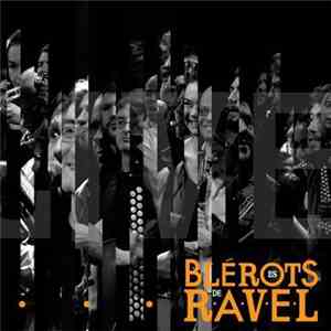 Les Blérots De R.A.V.E.L. - Live 2009