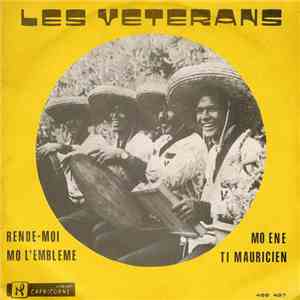 Les Vétérans  - Rende Moi Mo L'emblème / Mo Ene Ti Mauricien