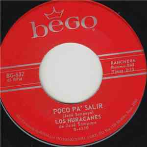 Los Huracanes De Jose Sampayo - Poco Pa' Salir / Gracias Te Doy