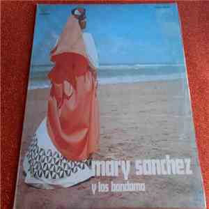 Mary Sanchez Y Los Bandama - Mary Sanchez Y Los Bandama
